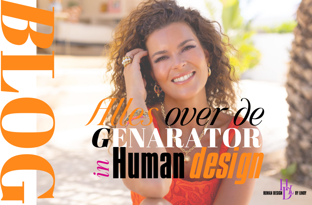 Alles over de Generator in Human Design