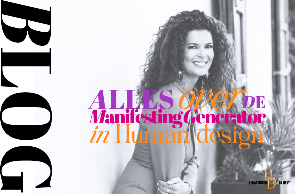 Alles over de Manifesting Generator in Human Design